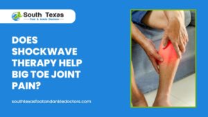 Does Shockwave Therapy Help Big Toe Joint Pain